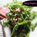 Berry Yogurt dressing drizzled over greens