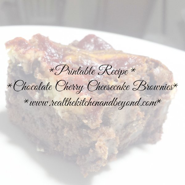 Printable Chocolate Cherry Cheesecake Brownie recipe www.realthekitchenandbeyond.com