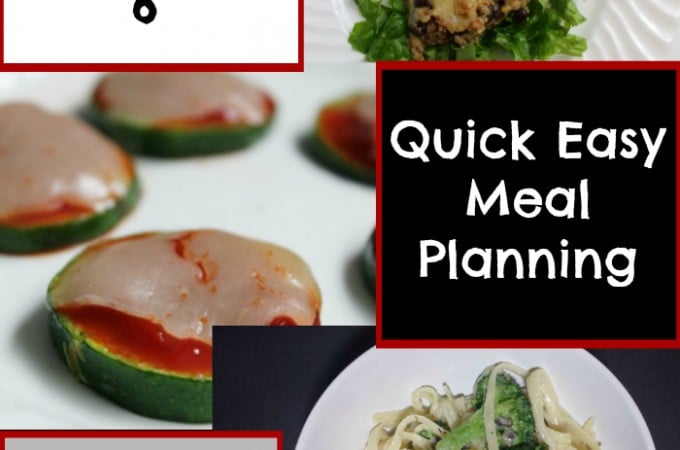 Quick Easy Meal Planning Easy Meal Plan 6 - Real: The Kitchen and Beyond
