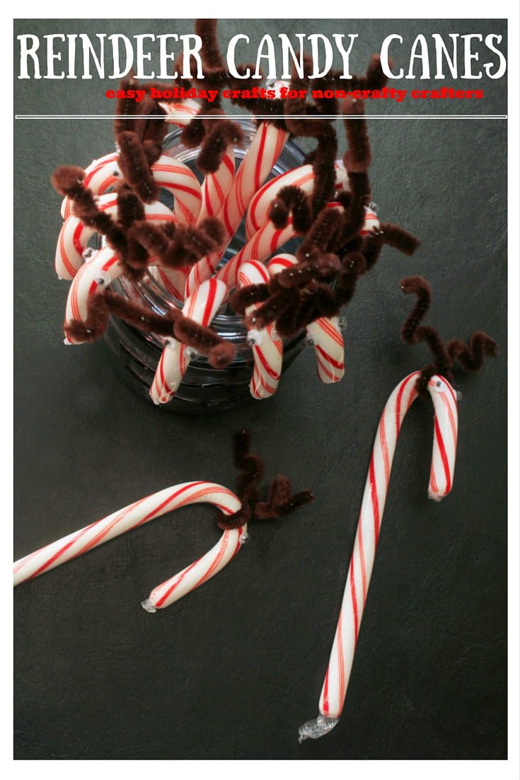 Reindeer Candy Canes - Easy Holiday Craft for Non-crafty Crafters