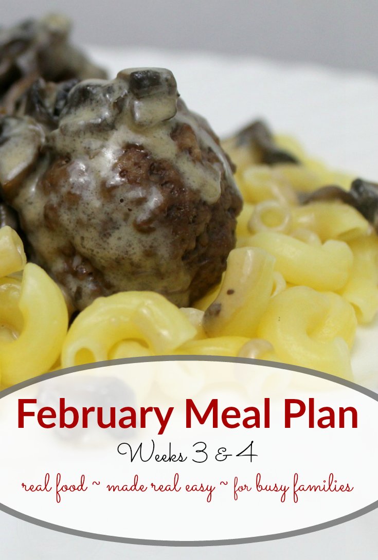 February Meal Plan - real food ideas made real easy for busy families