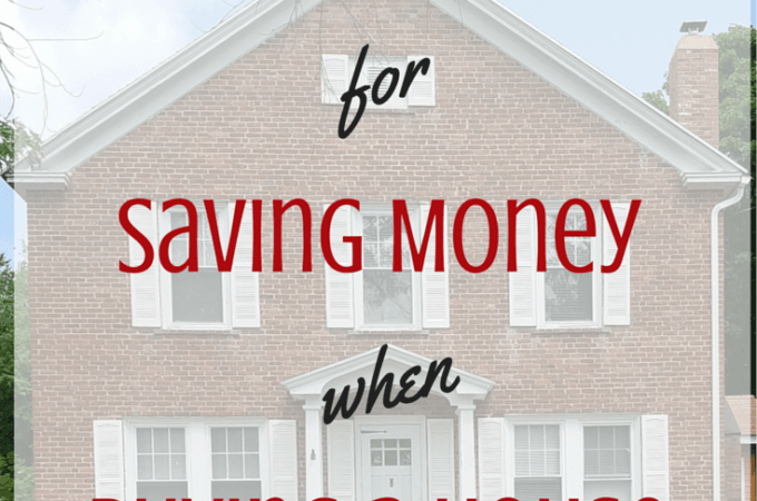 7 Tips for Saving Money when Buying a House