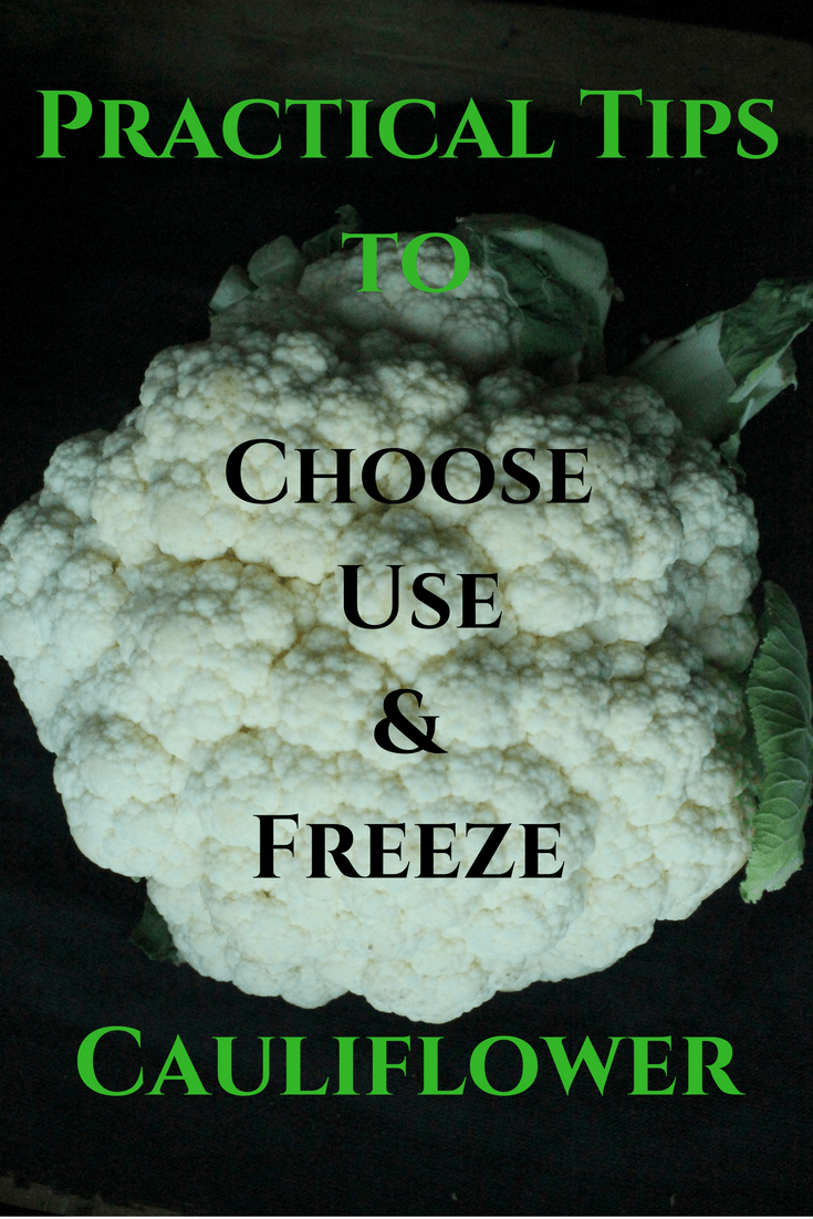 Practical Tips to Choose, Use Preserve Cauliflower